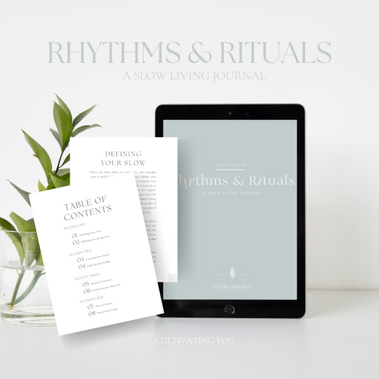 Rhythms and Rituals - A slow living journal